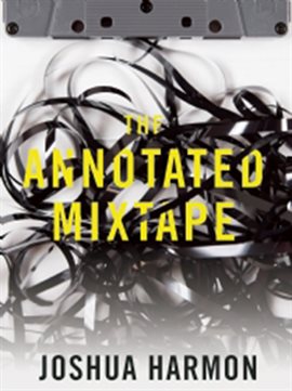 Cover image for The Annotated Mixtape