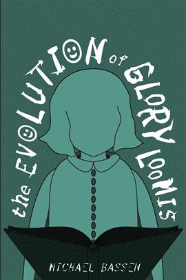 Cover image for The Evolution of Glory Loomis