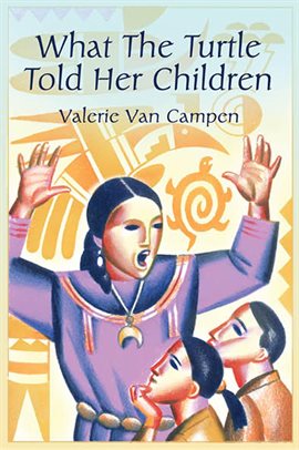 Cover image for What the Turtle Told Her Children