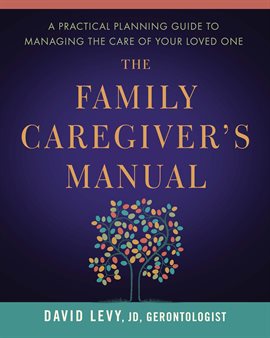 Cover image for The Family Caregiver's Manual