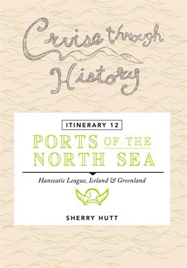 Cover image for Itinerary 12 - Ports of the North Sea