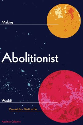 Imagen de portada para Making Abolitionist Worlds