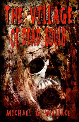 Cover image for The Village of Dead Souls