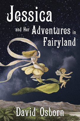 Imagen de portada para Jessica and Her Adventures in Fairyland