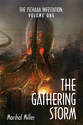 Cover image for The Tschaaa Infestation, Volume One