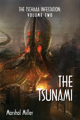 Cover image for The Tschaaa Infestation, Volume Two