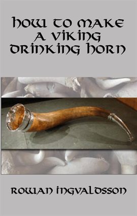 Imagen de portada para How to Make a Viking Drinking Horn