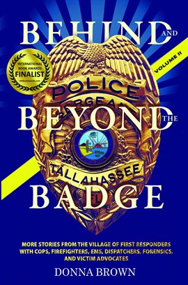 Cover image for Behind and Beyond  the Badge, Volume II