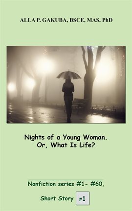 Cover image for Nights of a Young Woman. Or, What Is Life?