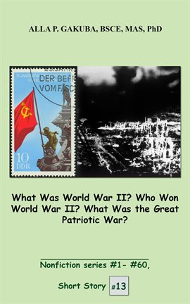 Cover image for What Was World War II? Who Won World War II? What Was the Great Patriotic War?