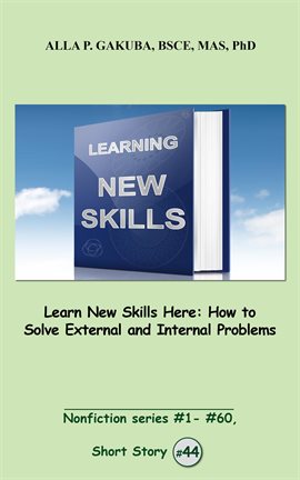 Imagen de portada para Learn New Skills Here. How to Solve External and Internal Problems