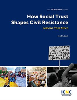 Cover image for How Social Trust Shapes Civil Resistance