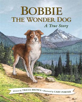 Cover image for Bobbie the Wonder Dog: A True Story