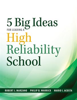 Cover image for Five Big Ideas for Leading a High Reliability School
