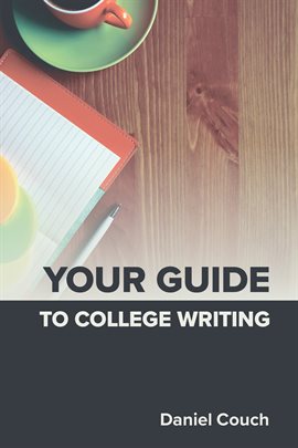 Cover image for Your Guide to College Writing