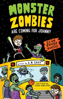 Imagen de portada para Monster Zombies are Coming for Johnny