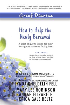 Cover image for How to Help the Newly Bereaved