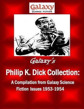 Cover image for Galaxy's Philip K Dick Collection