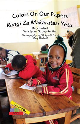Cover image for Colors On Our Papers/Rangi Za Makaratasi Yetu