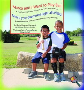 Cover image for Marco and I Want To Play Ball/Marco y yo queremos jugar al béisbol