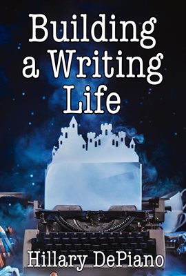 Cover image for Building a Writing Life