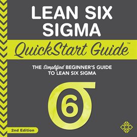 Imagen de portada para Lean Six Sigma QuickStart Guide