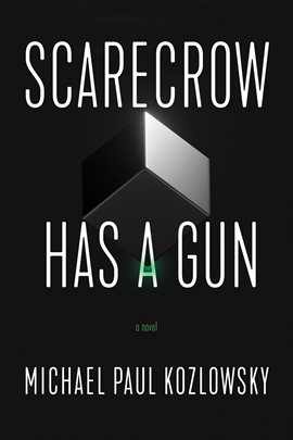 Cover image for Scarecrow Has a Gun