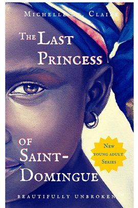 Cover image for The Last Princess of Saint-Domingue