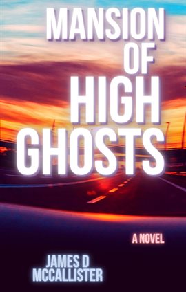Cover image for Mansion of High Ghosts