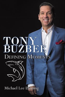 Cover image for Tony Buzbee - Defining Moments