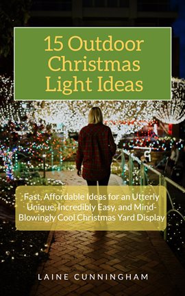 Imagen de portada para 15 Outdoor Christmas Light Ideas