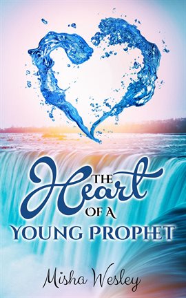 Imagen de portada para The Heart Of A Young Prophet