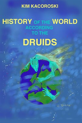 Imagen de portada para History of the World According to the Druids