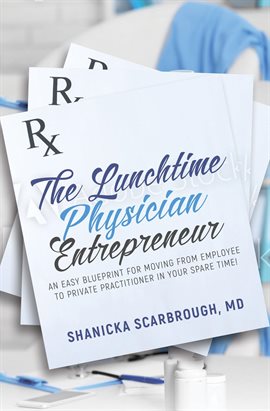 Cover image for The Lunchtime Physician Entrepreneur