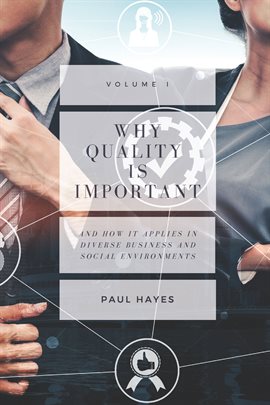 Umschlagbild für Why Quality is Important and How It Applies in Diverse Business and Social Environments, Volume I