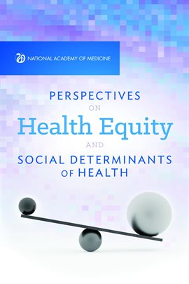 Imagen de portada para Perspectives on Health Equity & Social Determinants of Health