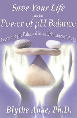 Cover image for Save Your Life With the Power of PH Balance