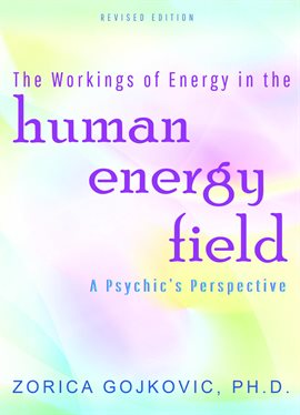 Cover image for The Workings of Energy in the Human Energy Field