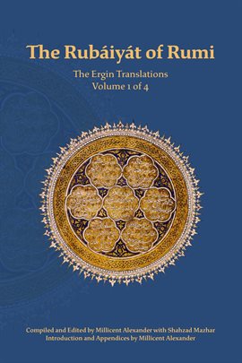 Imagen de portada para The Rubiayat of Rumi, the Ergin Translations, Volume 1