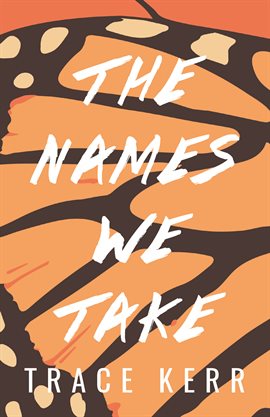 Cover image for The Names We Take