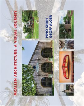 Cover image for McAllen Architecture: A Visual Journey