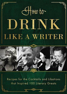 Cover image for How to Drink Like a Writer