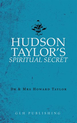 Cover image for Hudson Taylor's Spiritual Secret