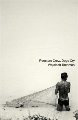 Imagen de portada para Roosters Crow, Dogs Cry