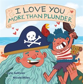 Cover image for I Love You More than Plunder