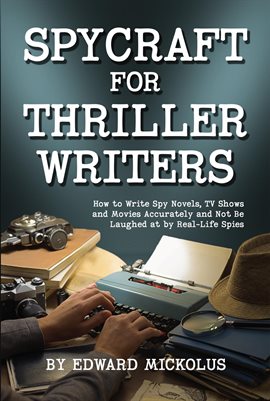 Imagen de portada para Spycraft for Thriller Writers