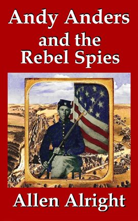 Imagen de portada para Andy Anders and the Rebel Spies