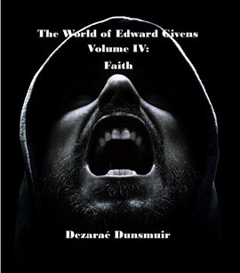 Cover image for The World of Edward Givens: Volume IV