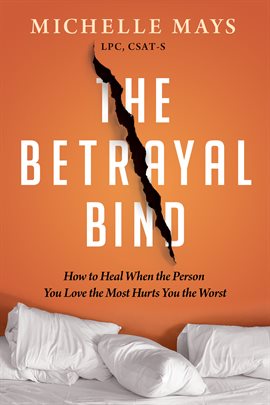 Cover image for The Betrayal Bind