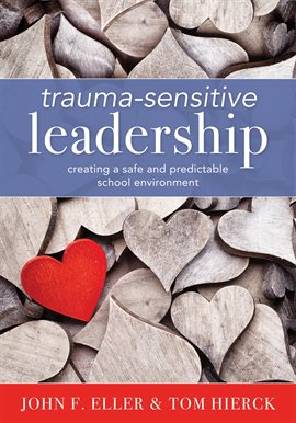 Cover image for Trauma-Sensitive Leadership